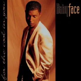 Babyface — For The Cool In You