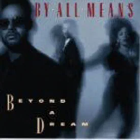 By All Means — Beyond A Dream