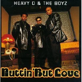 Heavy D & The Boyz — Nuttin' But Love
