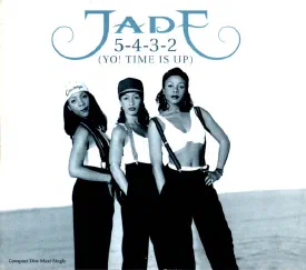 Jade — 5,4,3,2 (Yo, Time Is Up)