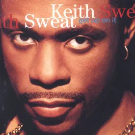 Keith Sweat — Get Up On It