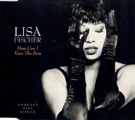 Lisa Fischer — How Can I Ease The Pain