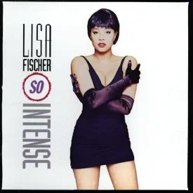 Lisa Fischer — So Intense