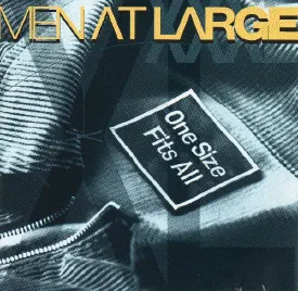 Men At Large — One Size Fits All