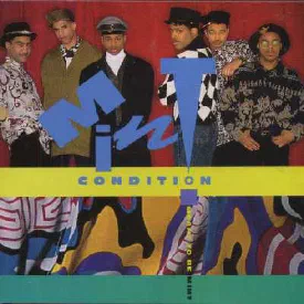 Mint Condition — Meant To Be Mint
