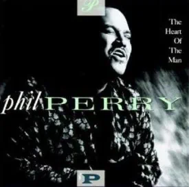 Phil Perry — The Heart Of The Man