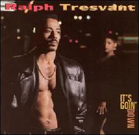 Ralph Tresvant — It's Goin' Down