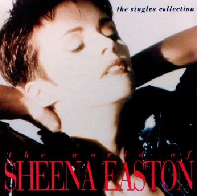 The World Of Sheena Easton (The Singles Collection)