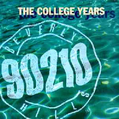 Beverly Hills 90210 The College Years