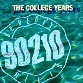 Various Artists - Beverly Hills 90210 The College Years — Beverly Hills 90210 The College Years